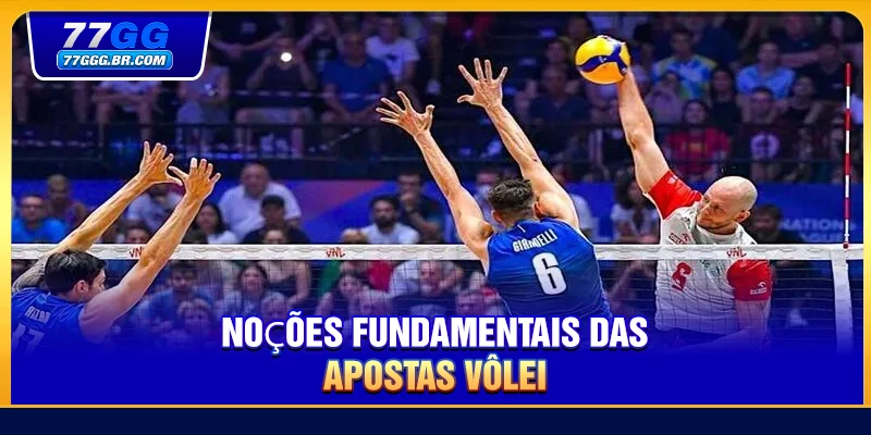 Noções fundamentais das apostas vôlei