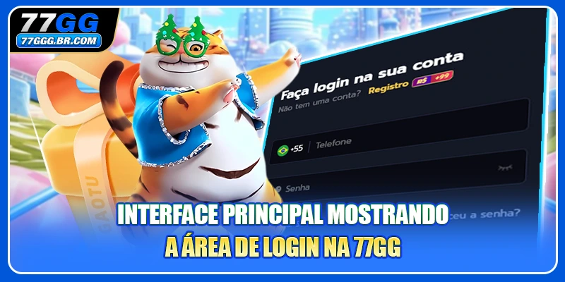 Interface principal mostrando a área de login na 77GG