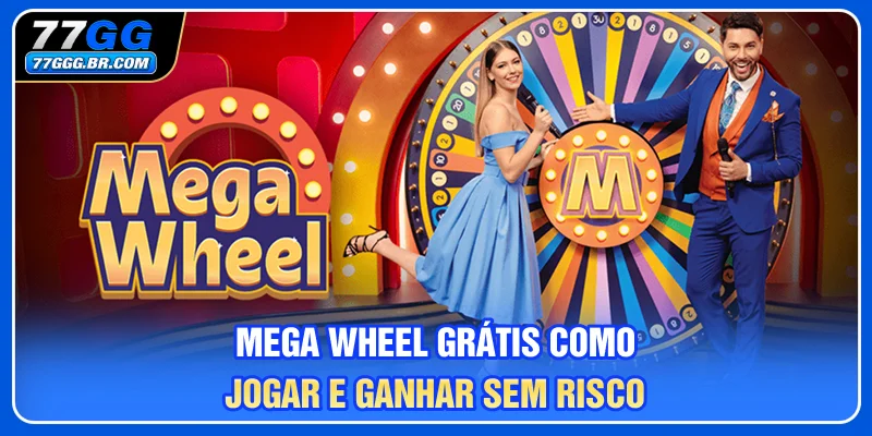 Mega Wheel grátis