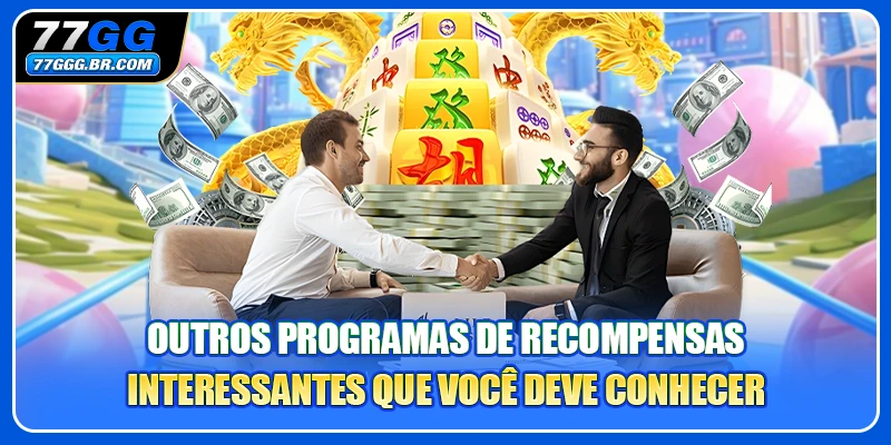 Outros programas de recompensas interessantes que você deve conhecer