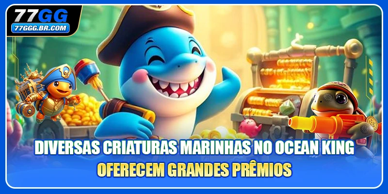 Diversas criaturas marinhas no Ocean King oferecem grandes prêmios