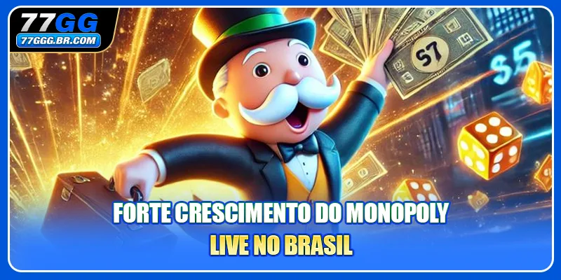 Forte crescimento do Monopoly Live no Brasil