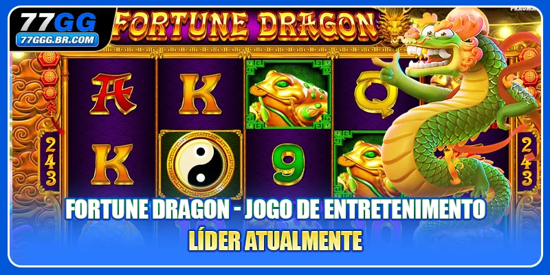 Fortune Dragon - Jogo de Entretenimento Líder Atualmente