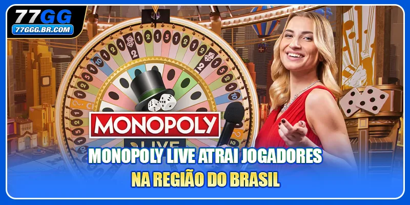 Monopoly Live Atrai Jogadores na Região do Brasil