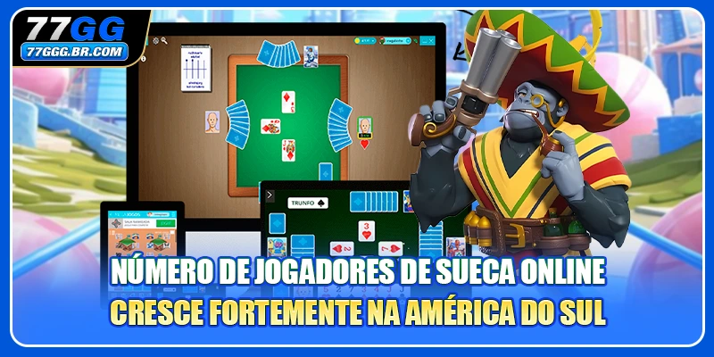 Número de jogadores de Sueca online cresce fortemente na América do Sul